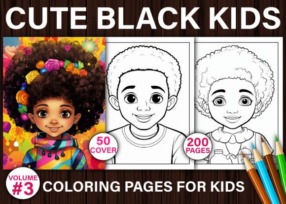 200 Black Kids Coloring Pages for Kids: A Creative Resource for Young Learners