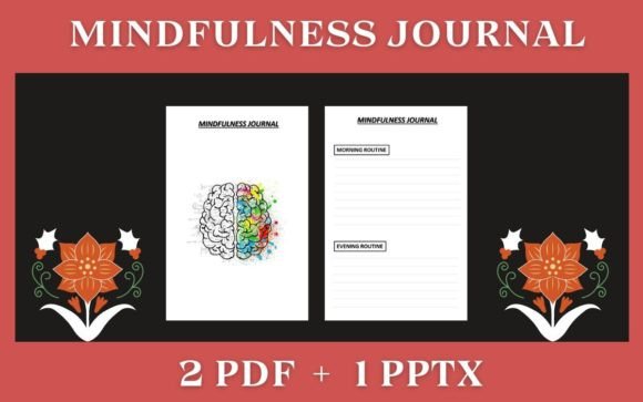 MINDFULNESS JOURNAL: A Tool for Intentional Living in a Busy World